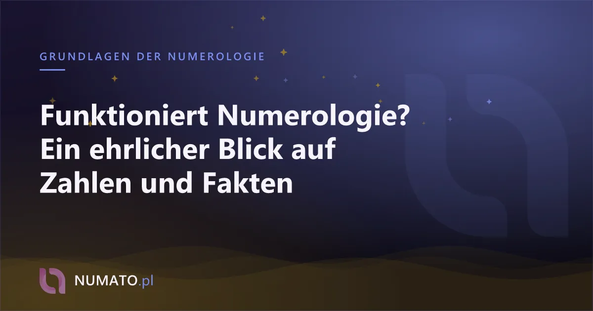 Funktioniert Numerologie? Ein ehrlicher Blick auf Zahlen und Fakten