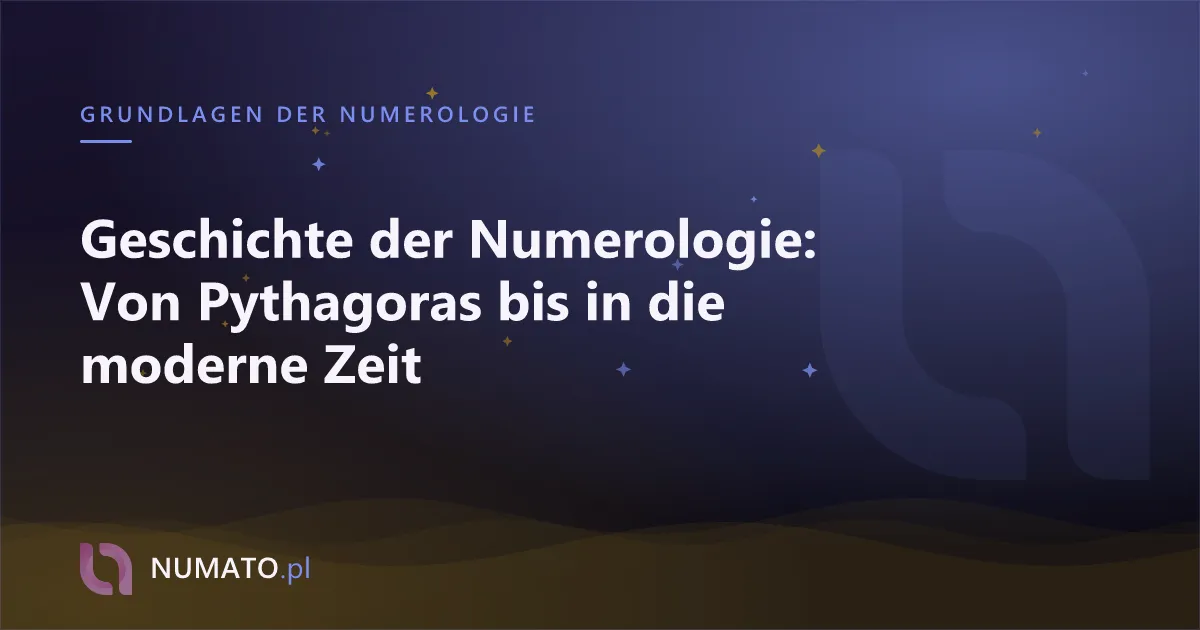 Geschichte der Numerologie: Von Pythagoras bis in die moderne Zeit