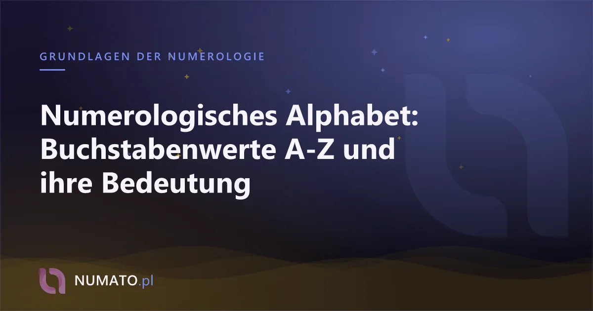 Numerologisches Alphabet: Buchstabenwerte A-Z und ihre Bedeutung
