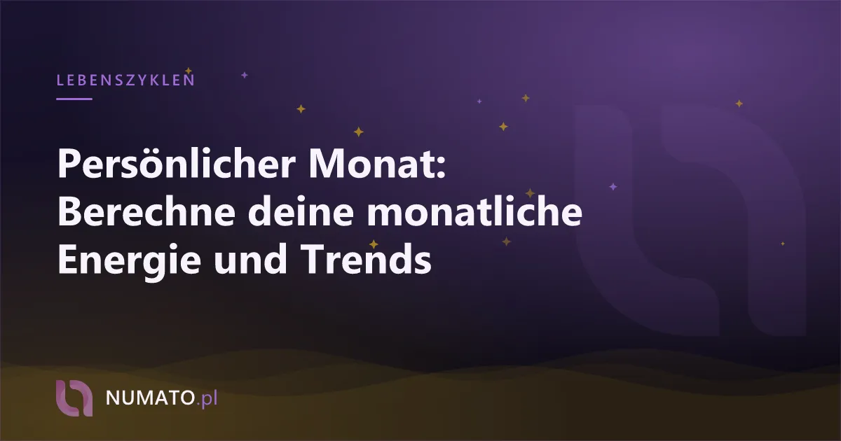 Persönlicher Monat: Berechne deine monatliche Energie und Trends
