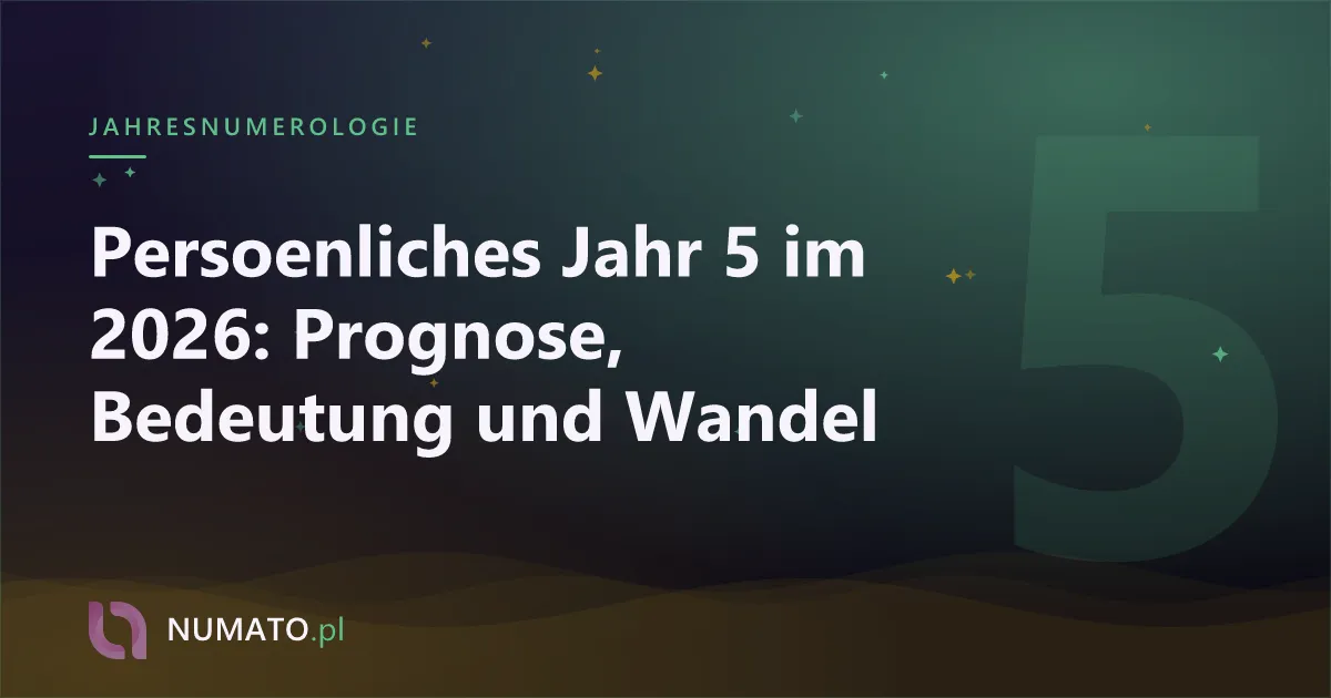 Persoenliches Jahr 5 im 2026: Prognose, Bedeutung und Wandel