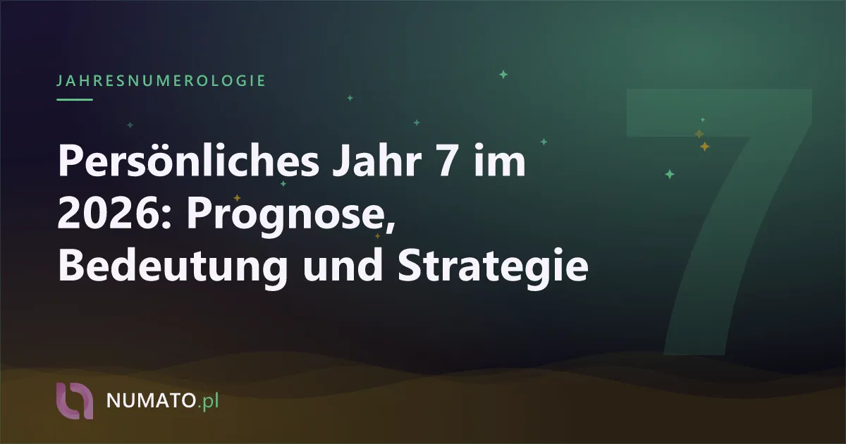 Persönliches Jahr 7 im 2026: Prognose, Bedeutung und Strategie