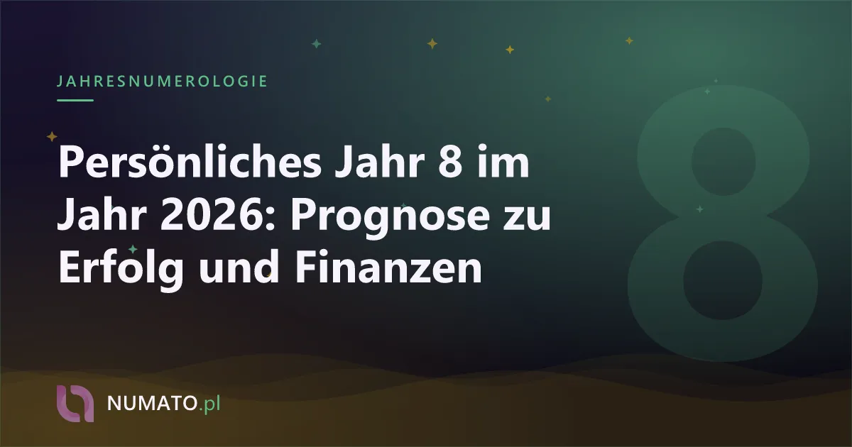 Persönliches Jahr 8 im Jahr 2026: Prognose zu Erfolg und Finanzen