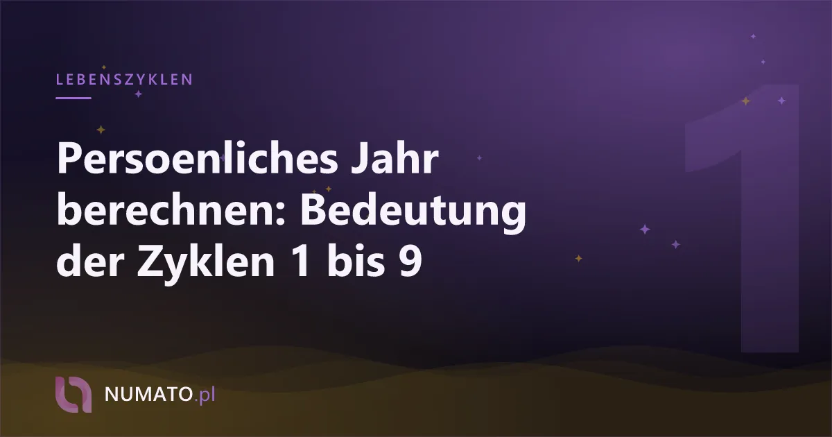 Persoenliches Jahr berechnen: Bedeutung der Zyklen 1 bis 9