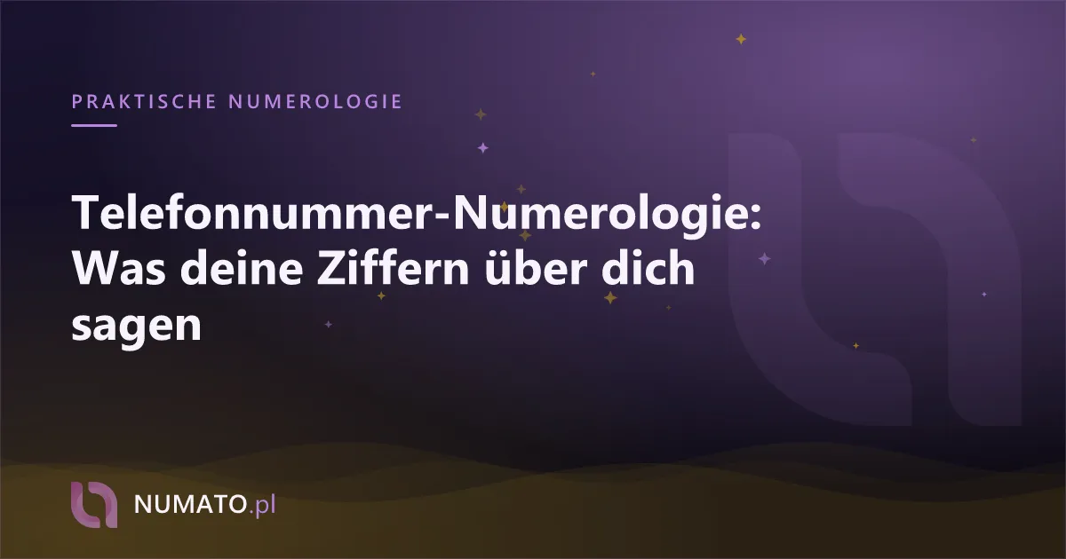 Telefonnummer-Numerologie: Was deine Ziffern über dich sagen