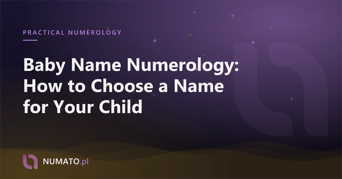 Baby Name Numerology: How to Choose a Name for Your Child