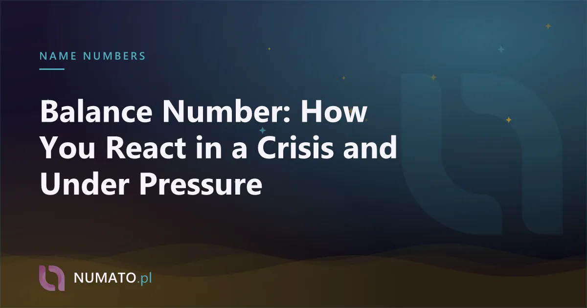Balance Number: How You React in a Crisis and Under Pressure