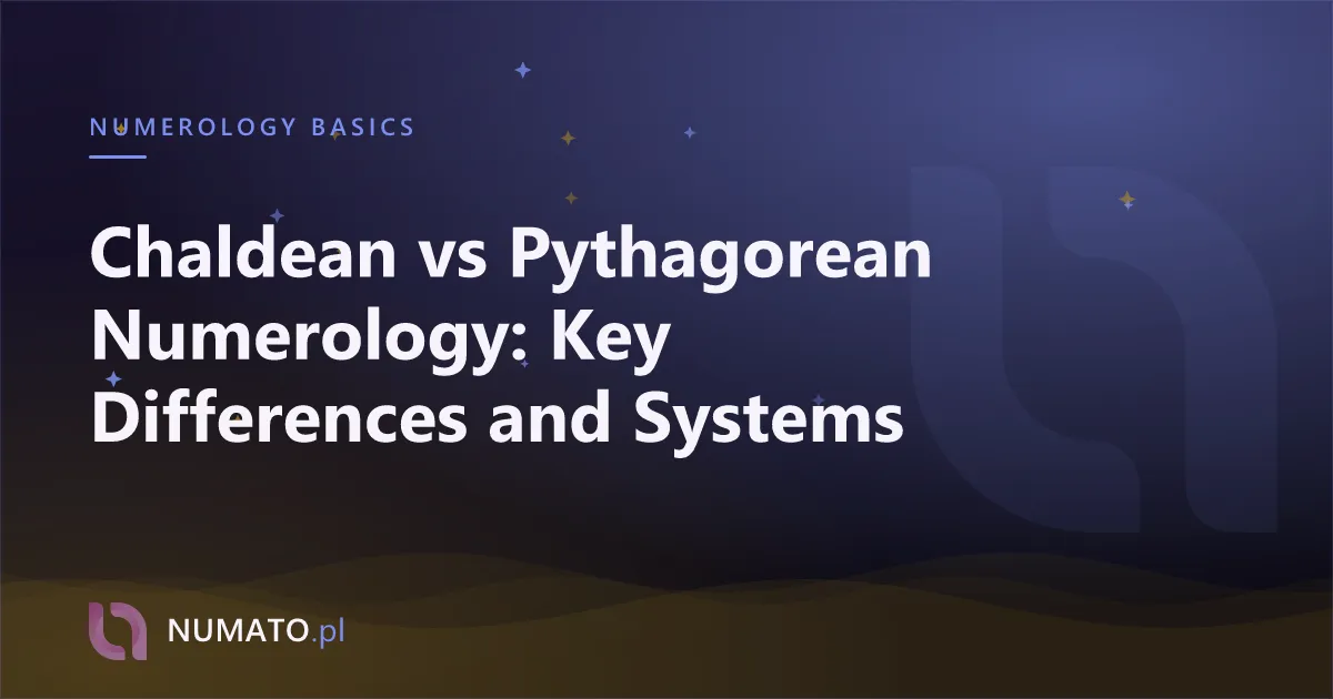 Chaldean vs Pythagorean Numerology: Key Differences and Systems