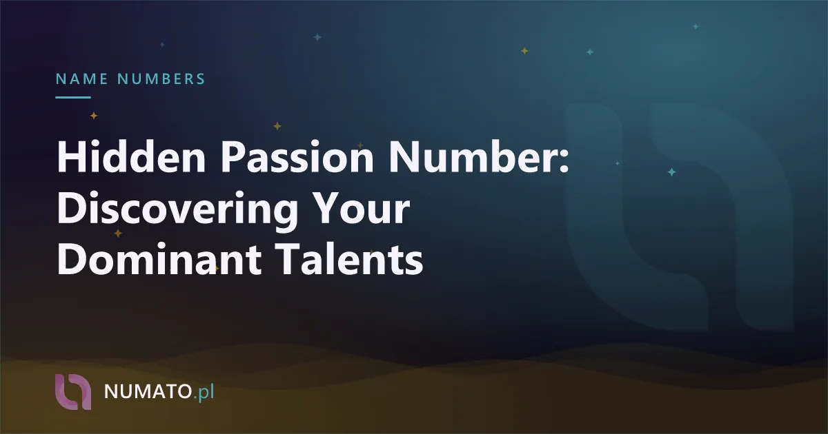Hidden Passion Number: Discovering Your Dominant Talents