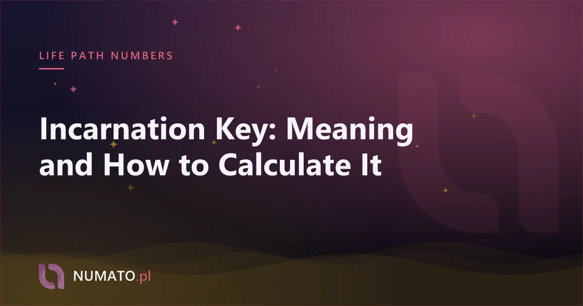 Incarnation Key: Meaning and How to Calculate It
