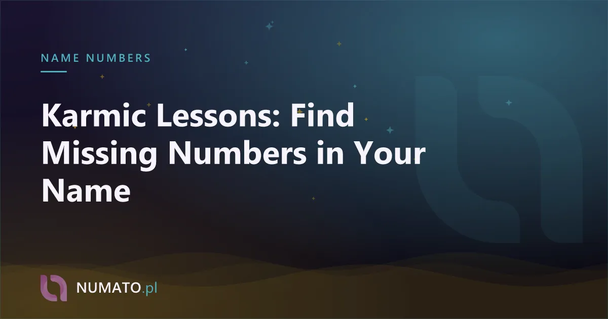 Karmic Lessons: Find Missing Numbers in Your Name