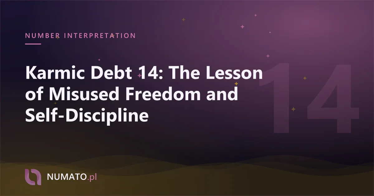 Karmic Debt 14: The Lesson of Misused Freedom and Self-Discipline