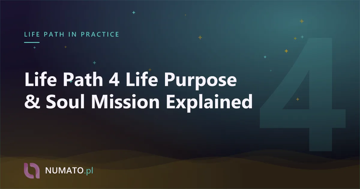 Life Path 4 Life Purpose & Soul Mission Explained