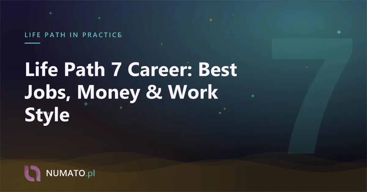 Life Path 7 Career: Best Jobs, Money & Work Style