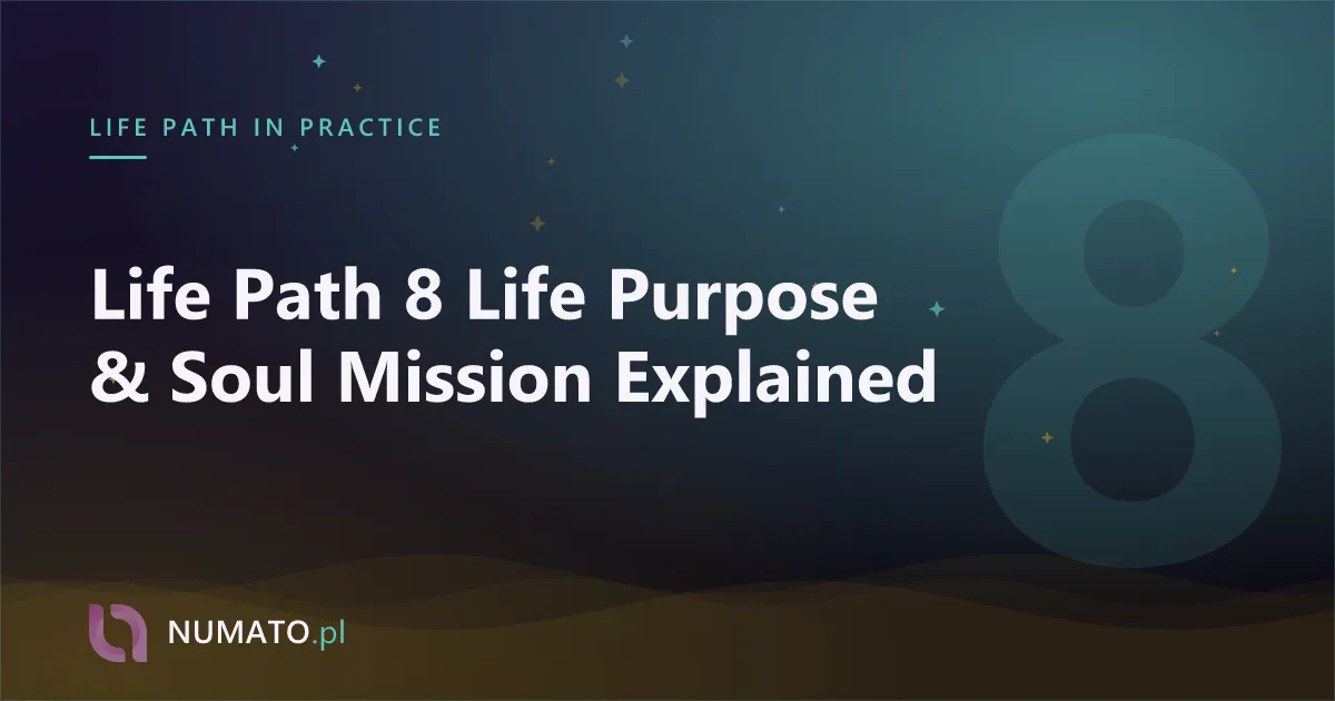 Life Path 8 Life Purpose & Soul Mission Explained