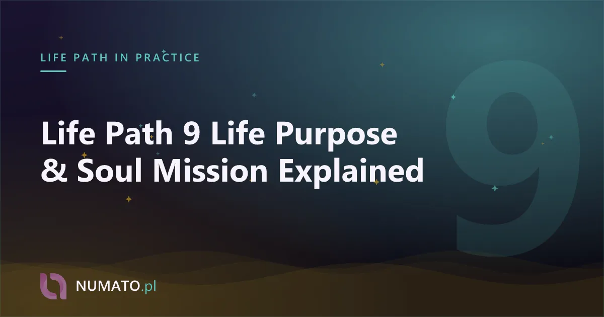 Life Path 9 Life Purpose & Soul Mission Explained