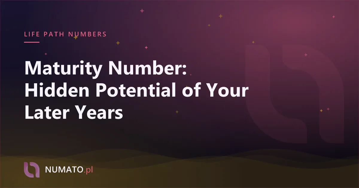 Maturity Number: Hidden Potential of Your Later Years