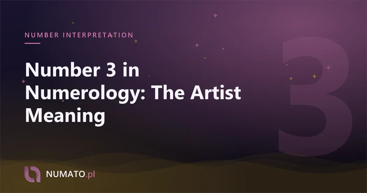 Number 3 in Numerology: The Artist Meaning