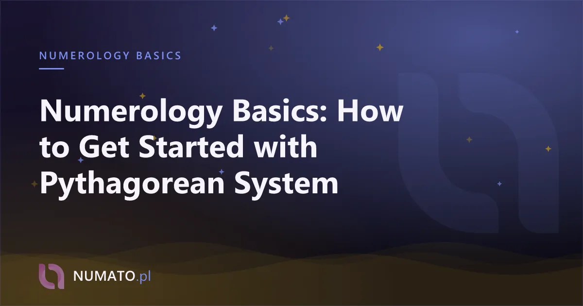 Numerology Basics: How to Get Started with Pythagorean System