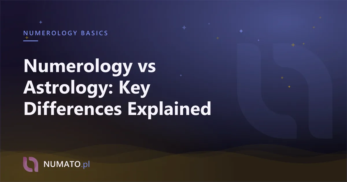 Numerology vs Astrology: Key Differences Explained