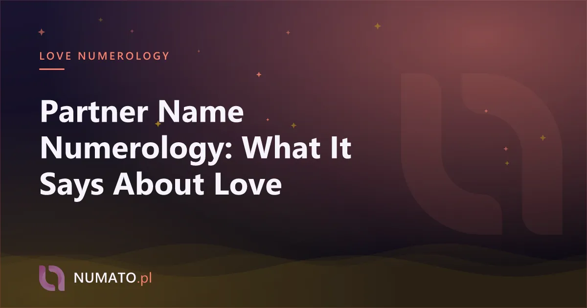 Partner Name Numerology: What It Says About Love