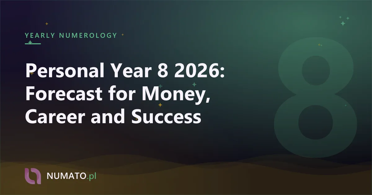 Personal Year 8 2026: Forecast for Money, Career and Success