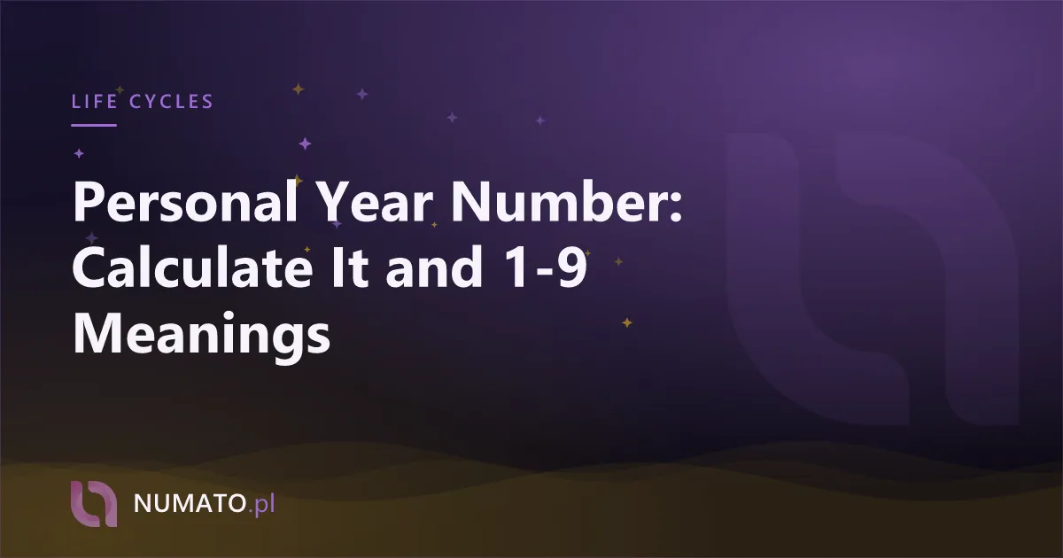 Personal Year Number: Calculate It and 1-9 Meanings