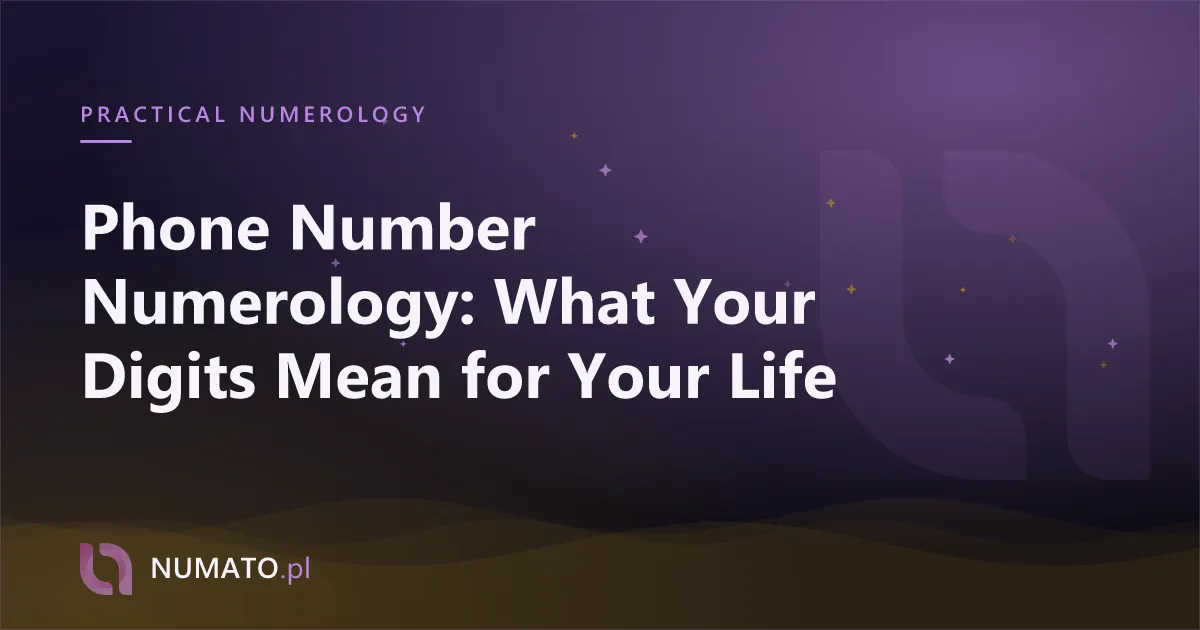 Phone Number Numerology: What Your Digits Mean for Your Life