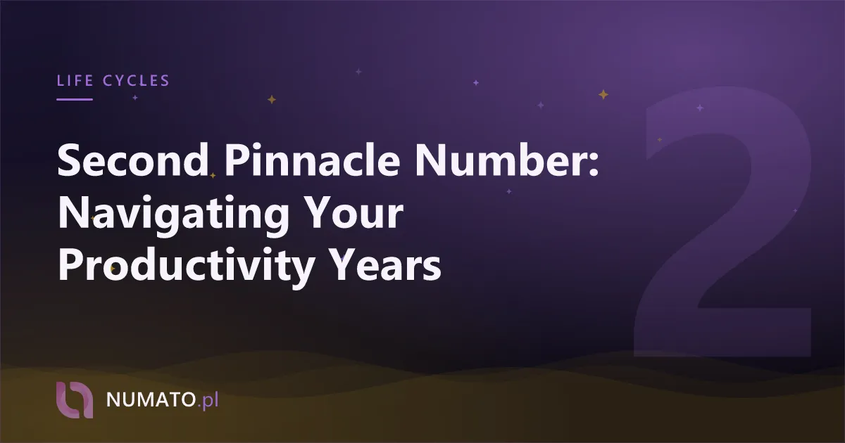 Second Pinnacle Number: Navigating Your Productivity Years