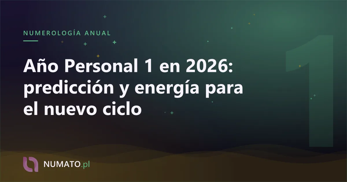 Año Personal 1 en 2026: predicción y energía para el nuevo ciclo