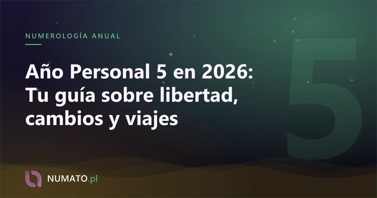 Año Personal 5 en 2026: Tu guía sobre libertad, cambios y viajes