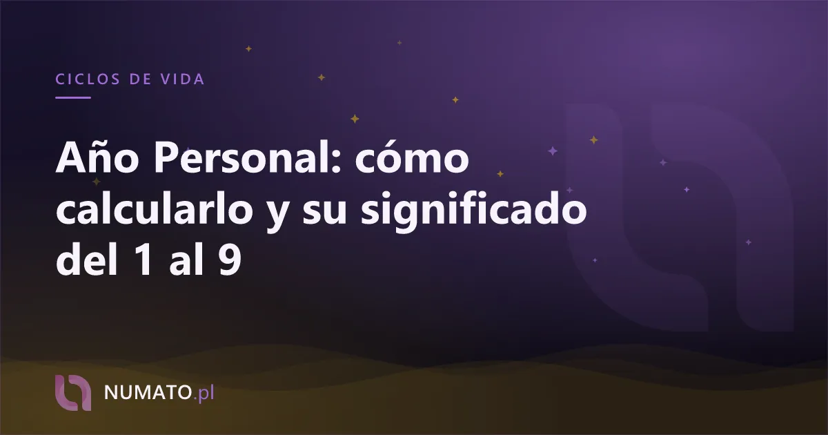Año Personal: cómo calcularlo y su significado del 1 al 9
