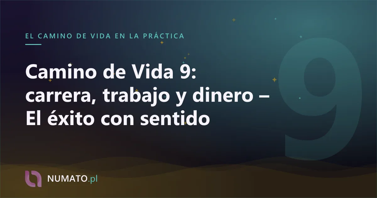 Camino de Vida 9: carrera, trabajo y dinero – El éxito con sentido
