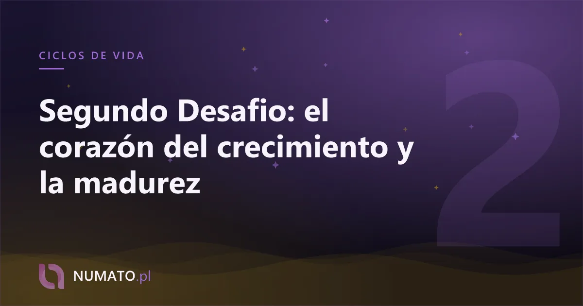 Segundo Desafio: el corazón del crecimiento y la madurez