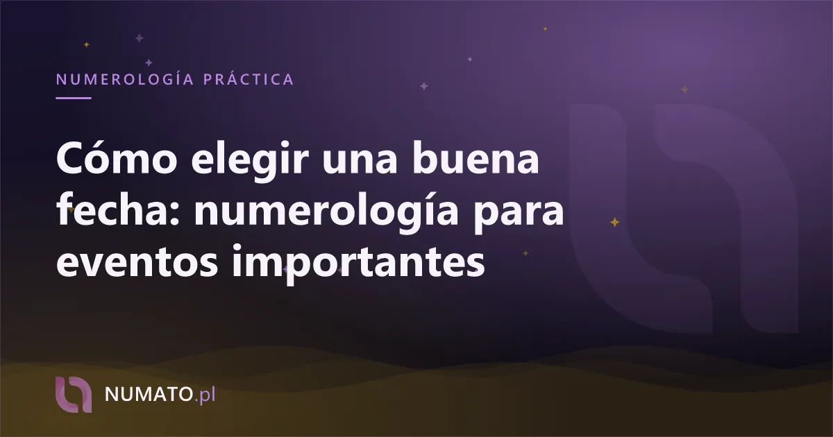 Cómo elegir una buena fecha: numerología para eventos importantes