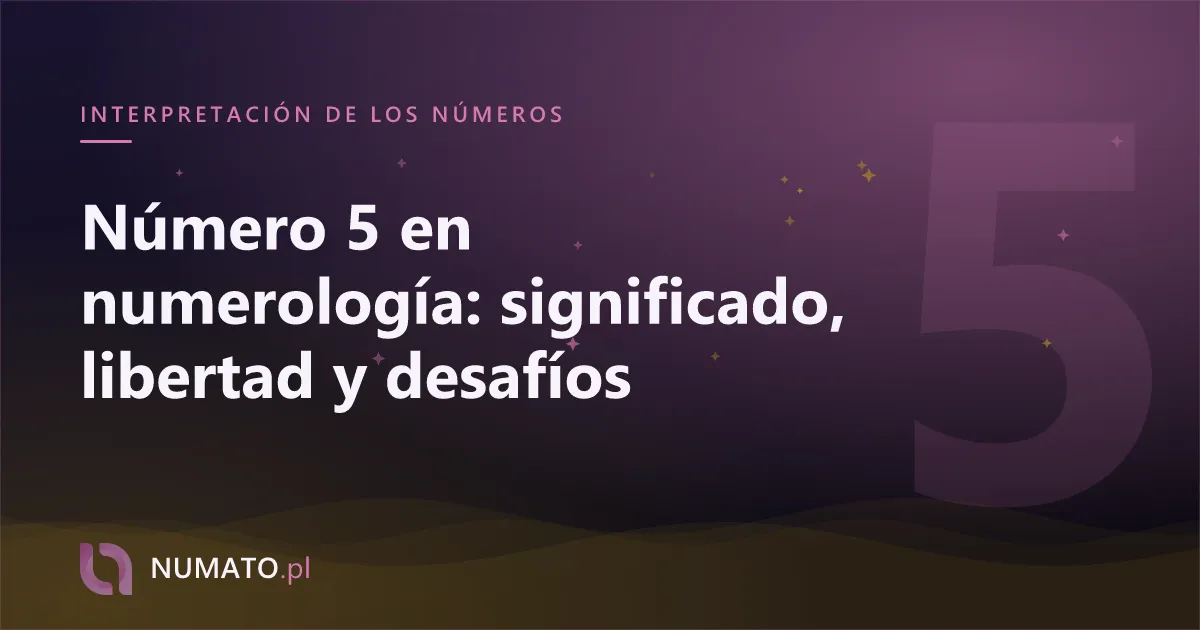 Número 5 en numerología: significado, libertad y desafíos