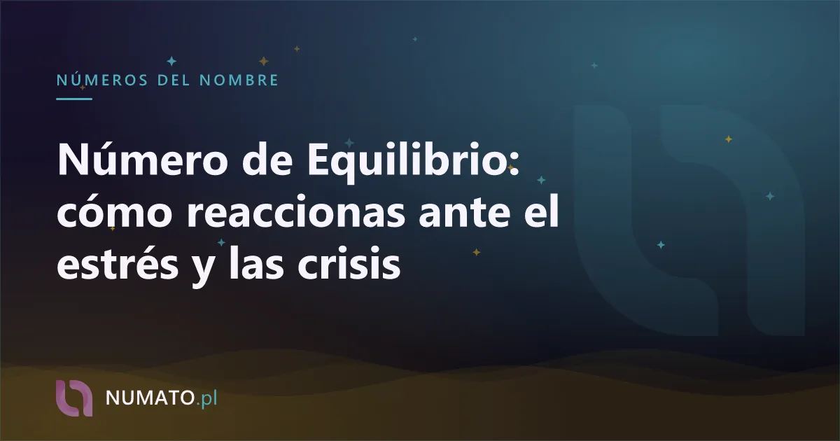 Número de Equilibrio: cómo reaccionas ante el estrés y las crisis
