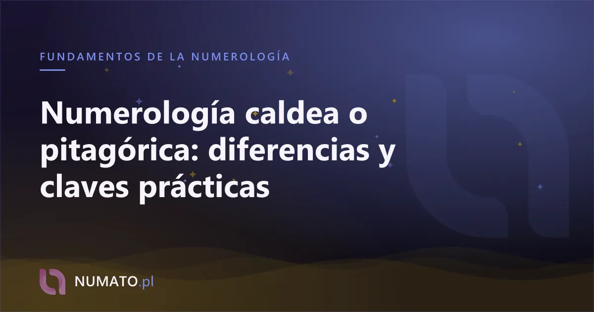Numerología caldea o pitagórica: diferencias y claves prácticas