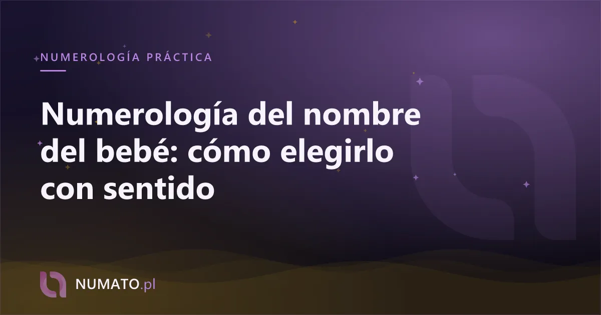 Numerología del nombre del bebé: cómo elegirlo con sentido