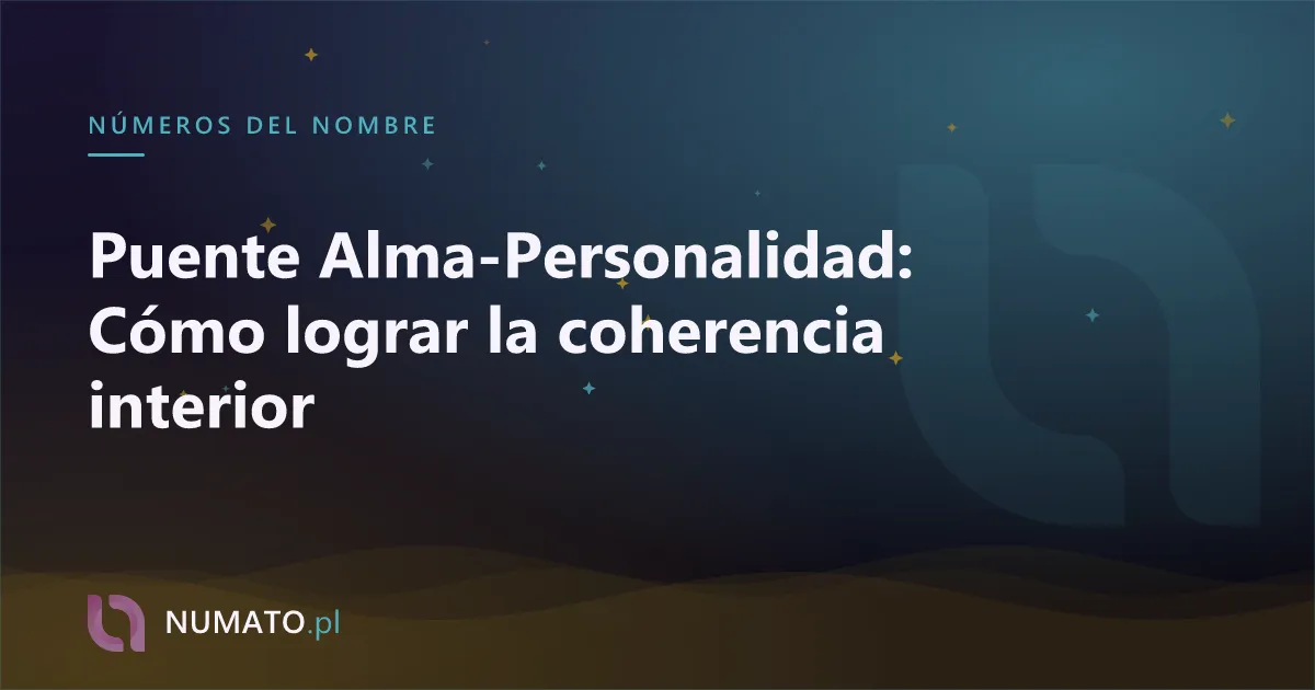 Puente Alma-Personalidad: Cómo lograr la coherencia interior