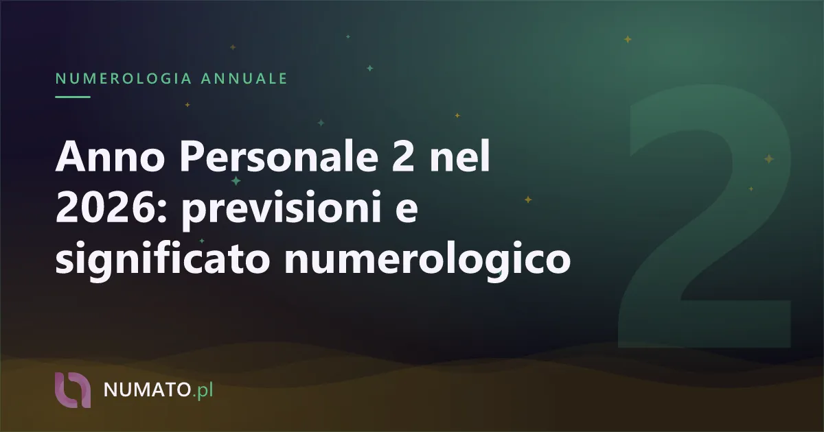 Anno Personale 2 nel 2026: previsioni e significato numerologico