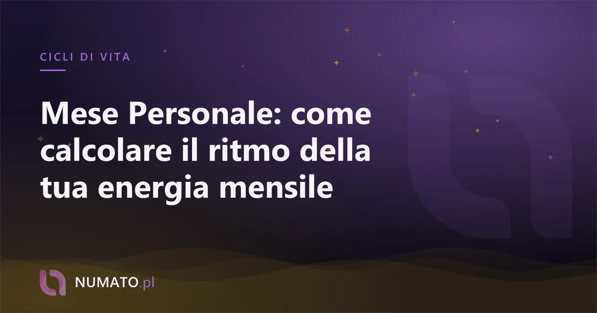 Mese Personale: come calcolare il ritmo della tua energia mensile