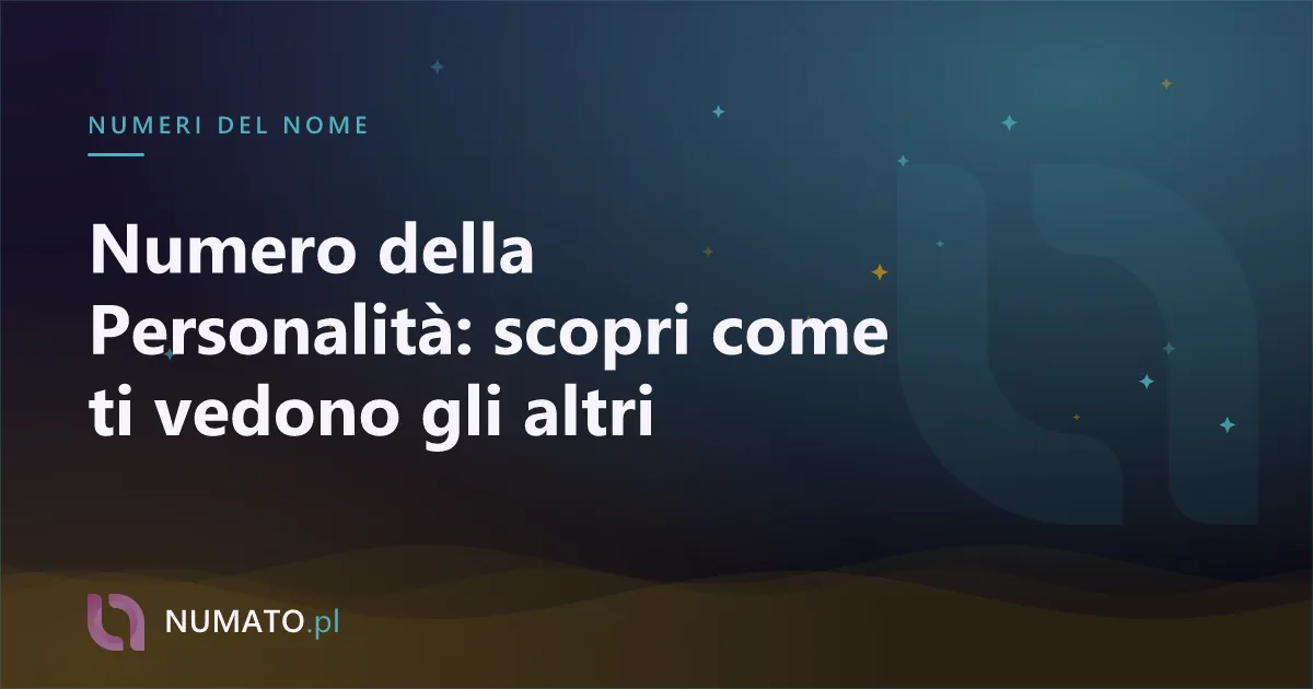 Numero della Personalità: scopri come ti vedono gli altri