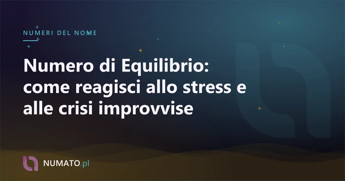 Numero di Equilibrio: come reagisci allo stress e alle crisi improvvise