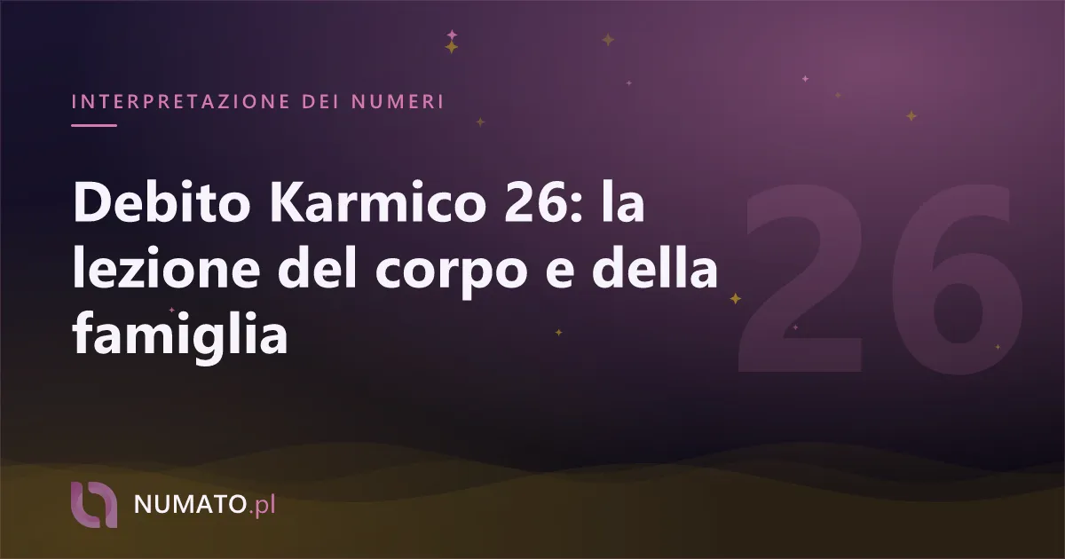 Debito Karmico 26: la lezione del corpo e della famiglia