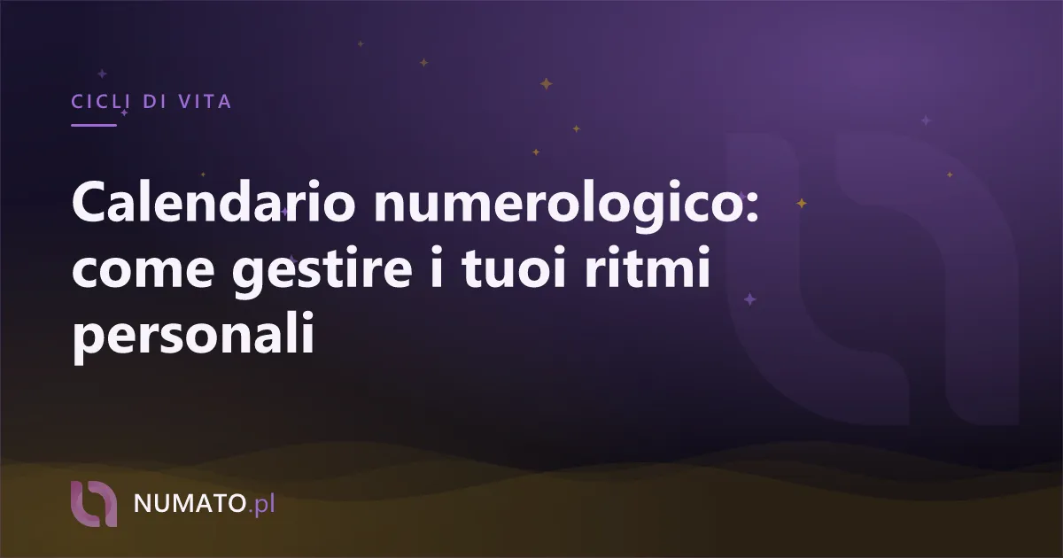 Calendario numerologico: come gestire i tuoi ritmi personali