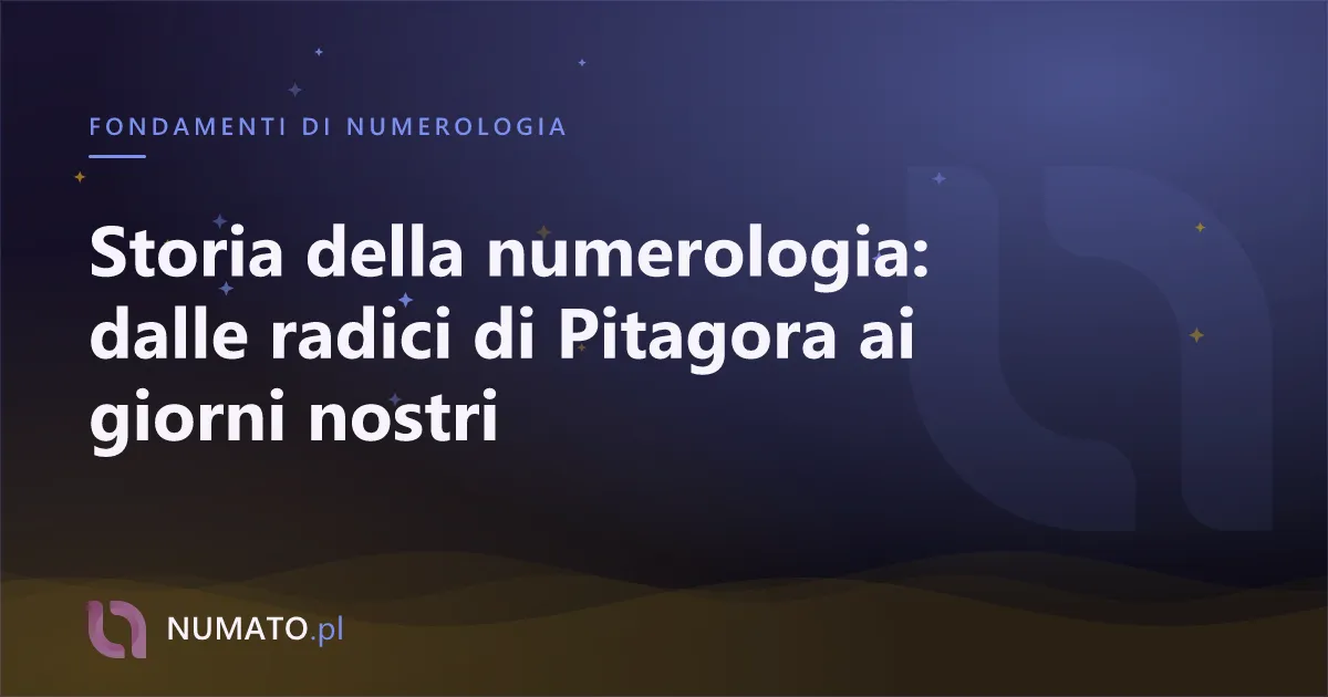 Storia della numerologia: dalle radici di Pitagora ai giorni nostri