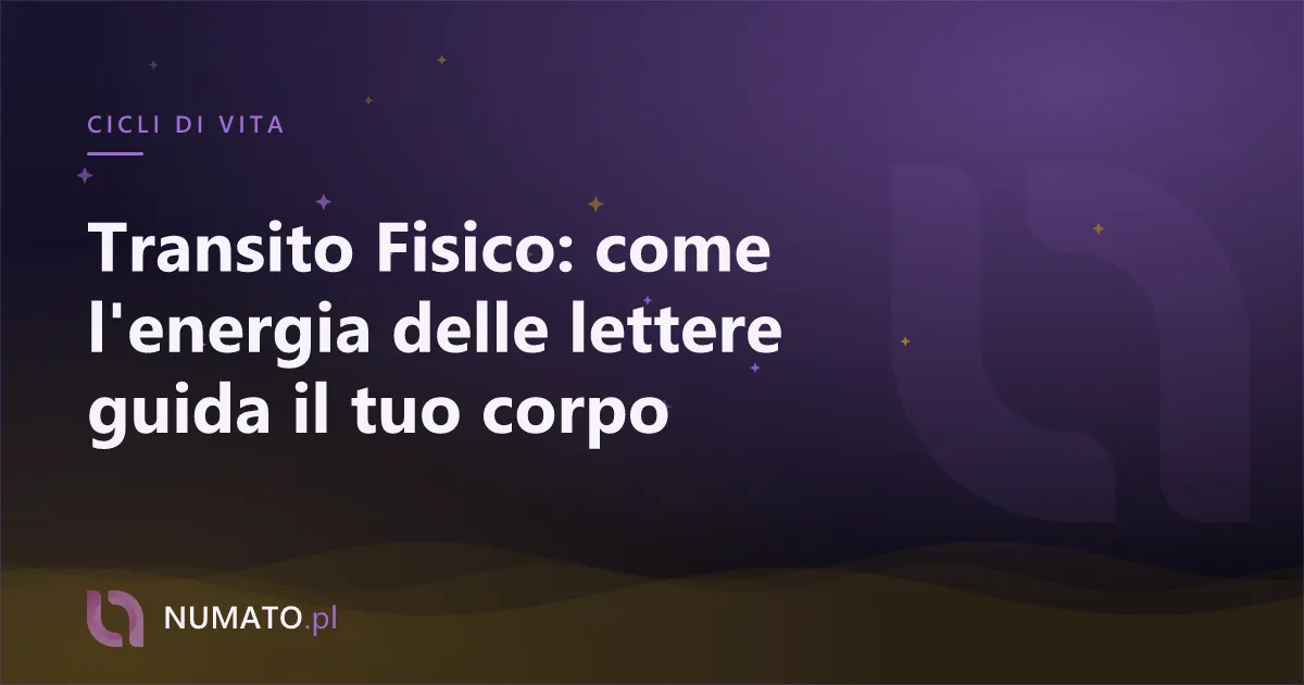 Transito Fisico: come l'energia delle lettere guida il tuo corpo