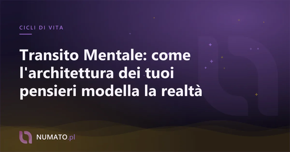 Transito Mentale: come l'architettura dei tuoi pensieri modella la realtà