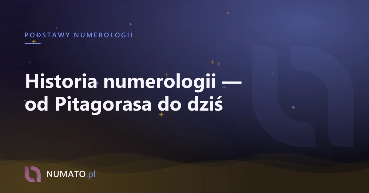 Historia numerologii — od Pitagorasa do dziś